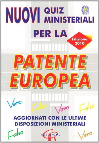Nuovi quiz ministeriali per la patente europea edito da CieRre
