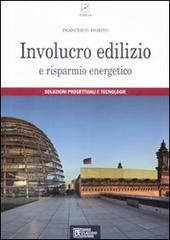 Involucro edilizio e risparmio energetico di Francesco Fiorito edito da Flaccovio Dario