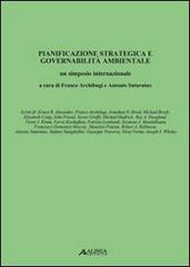 Pianificazione strategica e governabilità ambientale di Franco Archibugi edito da Alinea