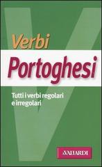 Verbi portoghesi. Tutti i verbi regolari e irregolari di Sara Tonani edito da Vallardi A.