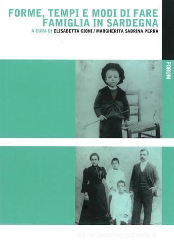 Forme, tempi e modi di fare famiglia in Sardegna edito da Forum Edizioni