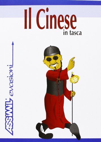 Il cinese in tasca di M. Luise Latsch, Helmut Forster-Latsch edito da Assimil Italia