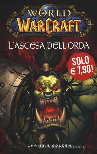 L' ascesa dell'orda. World of Warcraft vol.3 di Christie Golden edito da Panini Comics