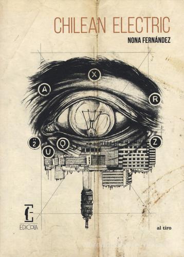 Chilean electric di Nona Fernández edito da Edicola Ediciones