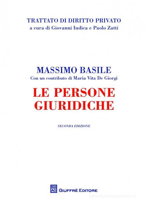 Le persone giuridiche di Massimo Basile edito da Giuffrè