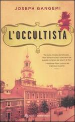 L' occultista di Joseph Gangemi edito da Rizzoli