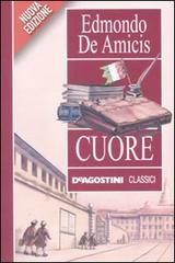 Cuore di Edmondo De Amicis edito da De Agostini