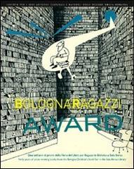 Bologna Ragazzi Award. Quarant'anni di premi della Fiera del libro per Ragazzi in Biblioteca Sala Borsa edito da CLUEB