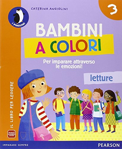 Bambini a colori. Per la Scuola elementare. Con e-book. Con espansione online vol.3 di Angiolini, Carai, Mori edito da Pearson