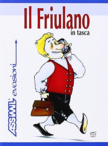 Il friulano in tasca di Federico Vicario, Paolo Roseano edito da Assimil Italia