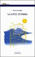 La città di Piero di Bruno Caccioppoli edito da Cuzzolin