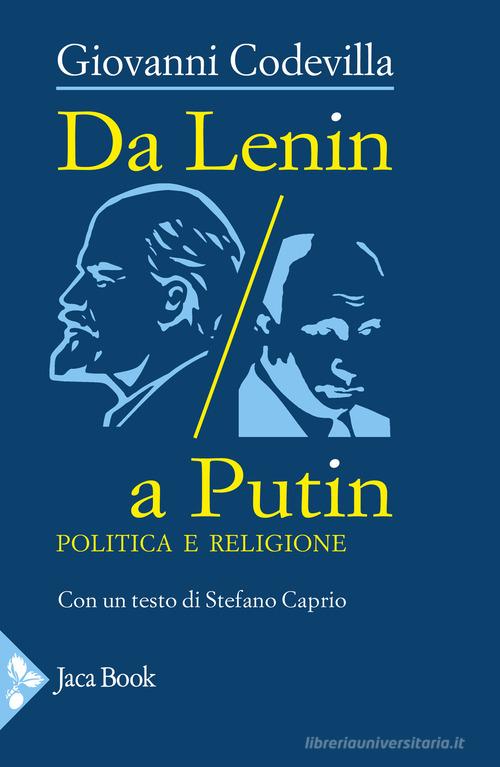Da Lenin a Putin. Politica e religione di Giovanni Codevilla edito da Jaca Book