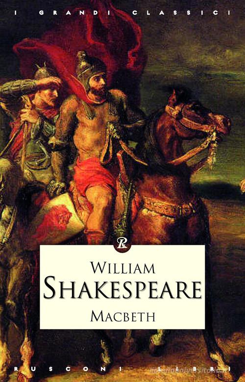 Macbeth di William Shakespeare edito da Rusconi Libri