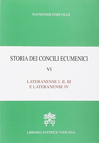 Storia dei concili ecumenici vol.6 di Raymonde Foreville edito da Libreria Editrice Vaticana