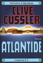 Atlantide di Clive Cussler edito da Longanesi