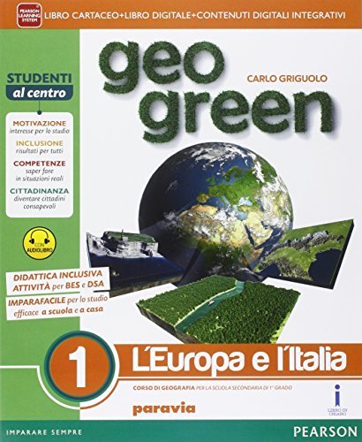 Geo green. Ediz. light. Per la Scuola media. Con e-book. Con espansione online vol.1 di Carlo Griguolo edito da Paravia