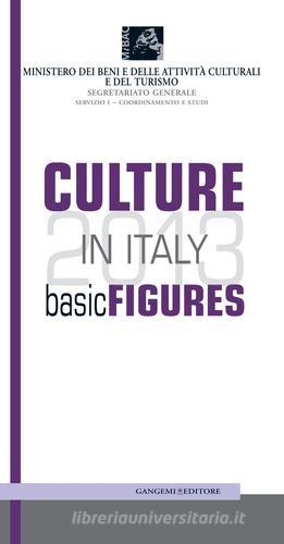 Culture in Italy 2013 edito da Gangemi Editore