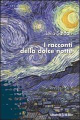 I racconti della dolce notte di Leila Saldari edito da Gruppo Albatros Il Filo