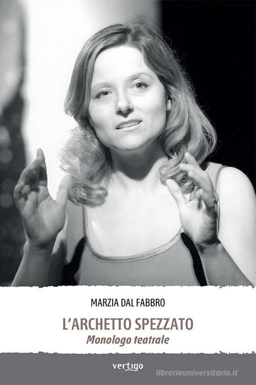 L'archetto spezzato di Marzia Dal Fabbro edito da Vertigo
