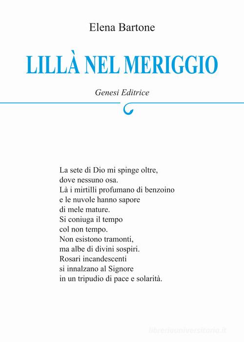 Lillà nel meriggio di Elena Bartone edito da Genesi