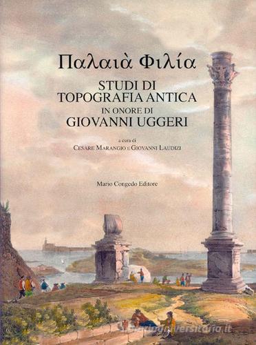Studi di topografia antica in onore di Giovanni Uggeri edito da Congedo