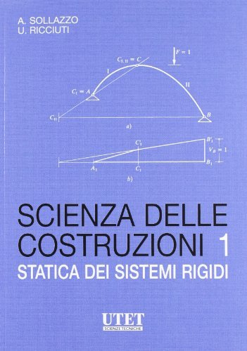 Scienza delle costruzioni vol.1 di Alfredo Sollazzo, U. Ricciuti edito da UTET
