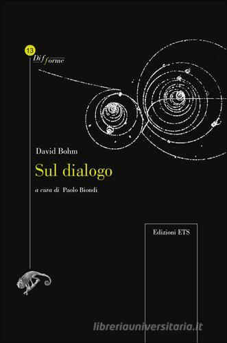 Sul dialogo di David Böhm edito da Edizioni ETS