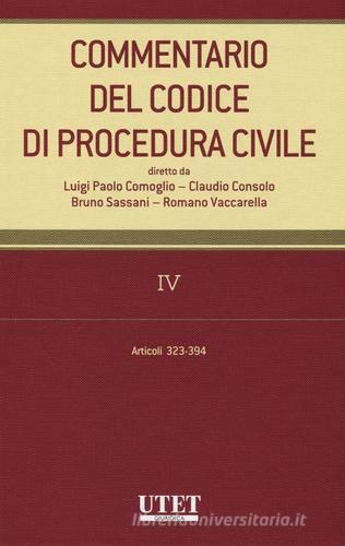 Commentario del codice di procedura civile vol.4 edito da Utet Giuridica