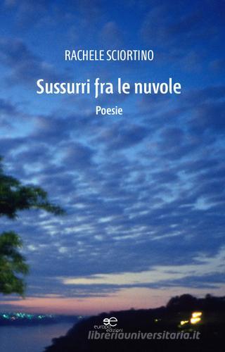 Sussurri fra le nuvole di Rachele Sciortino edito da Europa Edizioni