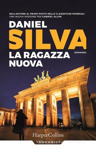 Libro La ragazza nuova di Daniel Silva Tascabili di HarperCollins Italia