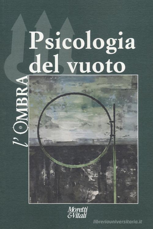 L' ombra (2021) vol.18 edito da Moretti & Vitali