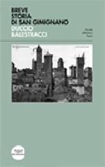 Breve storia di San Gimignano di Duccio Balestracci edito da Pacini Editore