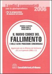 Il nuovo codice del fallimento e delle altre procedure concorsuali di Emanuele Alemagna, Simona Borella, Marco Gubitosi edito da La Tribuna