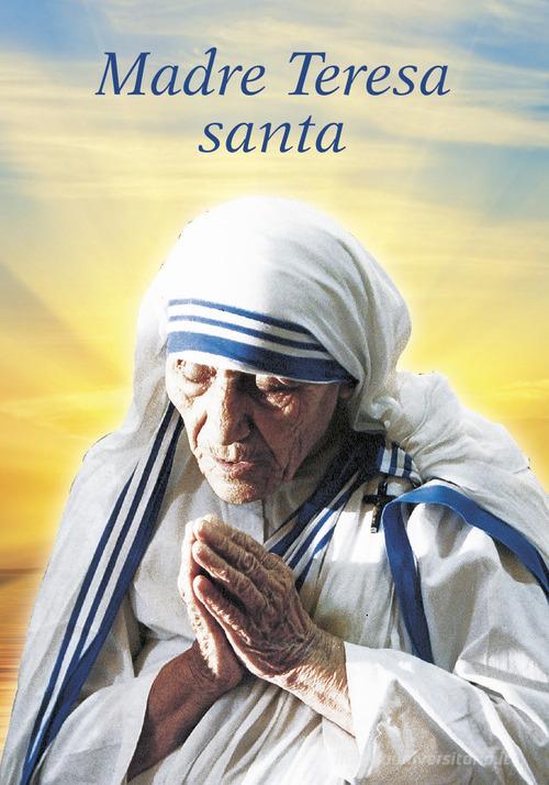 Madre Teresa santa edito da San Paolo Edizioni