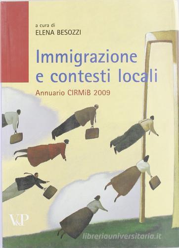 Immigrazione e contesti locali. Annuario CIRMIB 2009 edito da Vita e Pensiero