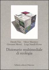 Dizionario multimediale di ecologia. Con CD-ROM edito da Sellerio Editore Palermo