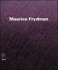 Maurice Frydman. Ediz. bilingue edito da Skira