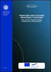Frontiers and cultures. Ediz. inglese e spagnola di Simone Francescato, Margherita Cannavacciuolo edito da Studio LT2