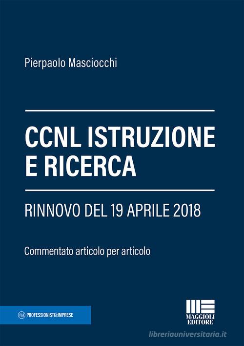 CCNL istruzione e ricerca di Pierpaolo Masciocchi edito da Maggioli Editore