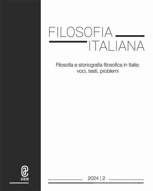 Filosofia italiana (2024) vol. 2 edito da Aracne (Genzano di Roma)