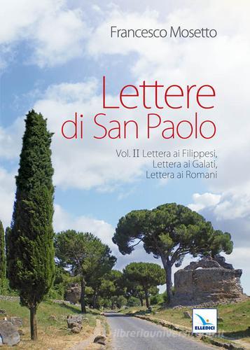 Lettere di San Paolo vol.2 di Francesco Mosetto edito da Editrice Elledici