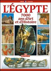 Egitto. 7000 anni di storia. Ediz. francese edito da Bonechi