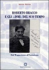 Roberto Bracco e gli «-ismi» del suo tempo di Armando Rotondi edito da Edizioni Scientifiche Italiane