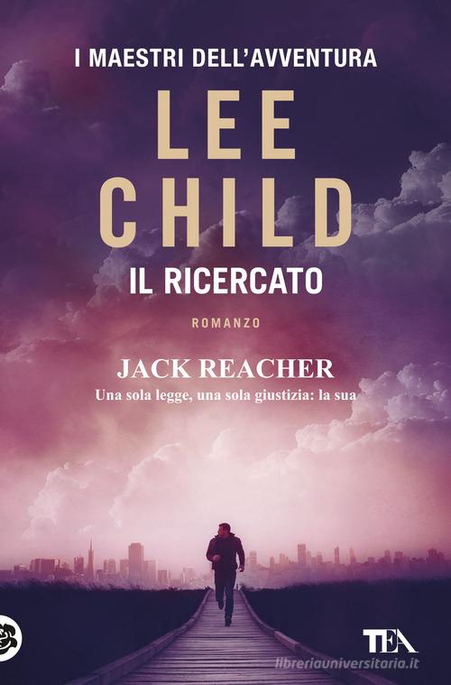 Libro Il ricercato di Lee Child I maestri dell'avventura di TEA