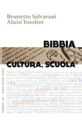 Bibbia, cultura, scuola di Brunetto Salvarani, Aluisi Tosolini edito da Claudiana