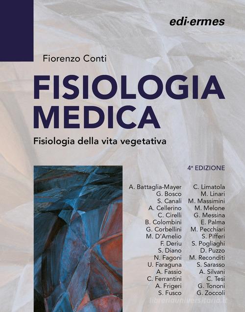 Fisiologia medica. Fisiologia della vita di relazione vol. 2 di Fiorenzo Conti edito da Edi. Ermes