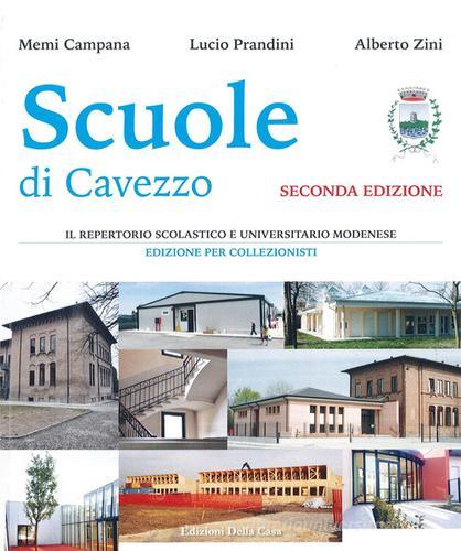 Scuole di Cavezzo di Alberto Zini edito da Edizioni Della Casa