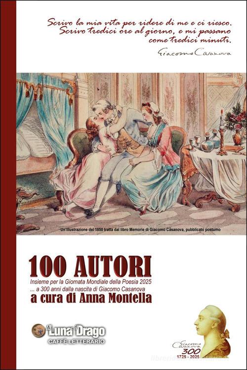 100 autori a 300 anni dalla nascita di Giacomo Casanova edito da Youcanprint