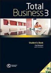 Total business. Student's book. Con CD Audio. Per le Scuole superiori vol.3 edito da Summertown Publishing