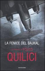 La fenice del Bajkal di Folco Quilici edito da Mondadori